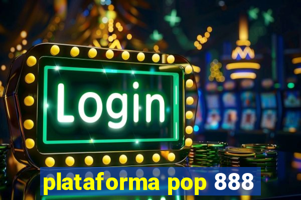 plataforma pop 888